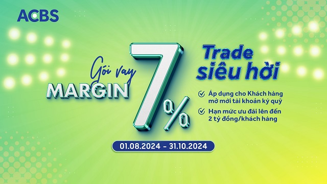 Bứt phá hiệu suất đầu tư với gói vay margin chỉ 7%/năm tại ACBS