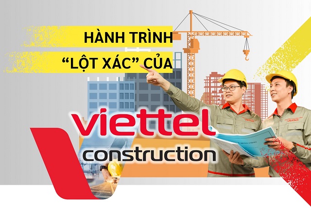 Hành trình “lột xác” của Viettel Construction