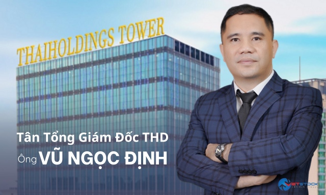 Ông Vũ Ngọc Định trở lại vị trí Tổng Giám đốc Thaiholdings